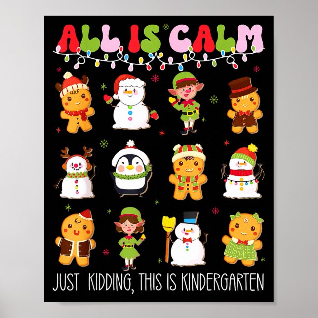 Affiche All Is Calm Kindergarten Teacher Christmas Teach M (Devant)