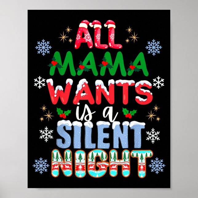 Affiche All Mama Wants Is A Silent Night Funny Mom Christm (Devant)