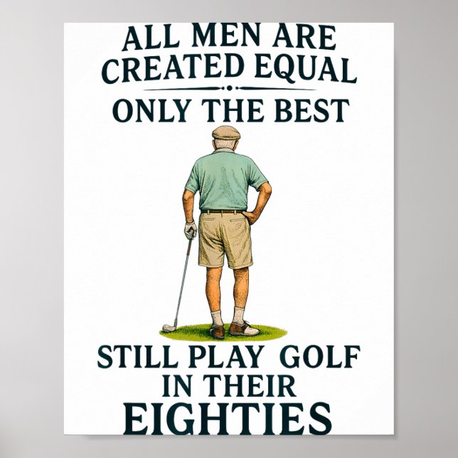 Affiche All Men Equal But Still Play Golf In Their Eightie (Devant)