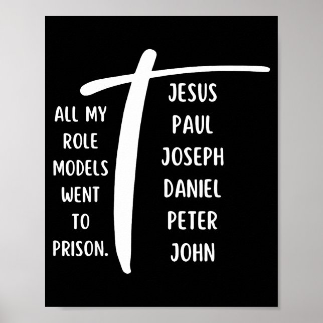 Affiche All My Role Models Went To Prison Jesus Paul Bible (Devant)