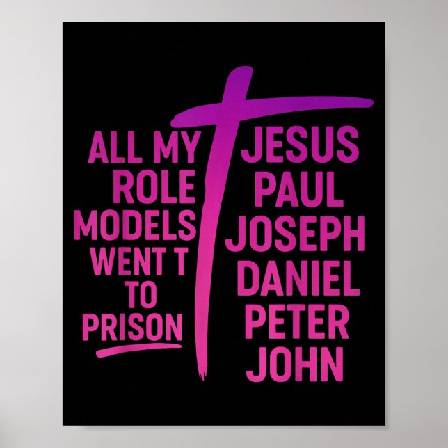 Affiche All My Role Models Went To Prison Jesus Paul Josep (Devant)