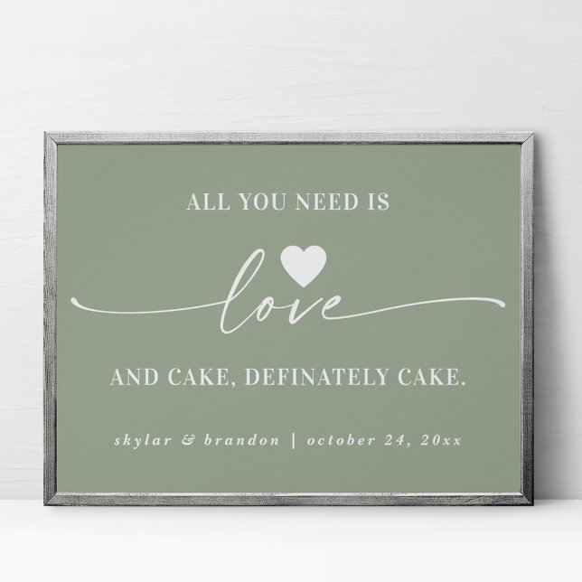 Affiche All You Need Is Love & Cake Green Wedding Sign (Créateur téléchargé)