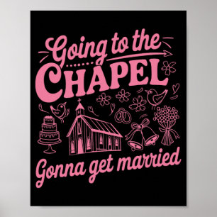 Affiche Aller À La Chapelle Va Se Marier Bachelorette