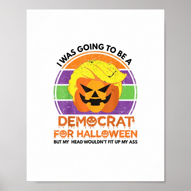 Affiche Aller À Un Démocrate Pour Halloween Drôle Trumpkin (Devant)
