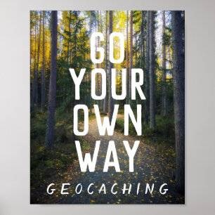 Affiche Aller à votre propre façon Geocaching Custom Trail