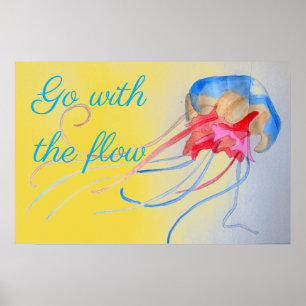 Affiche Aller avec la citation de débit Jellyfish sur le s