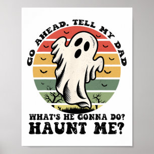 Affiche Aller de l'avant dire à mon père ce qu'il va faire