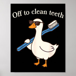 Affiche Aller se faire nettoyer les dents drôle d'oie dent
