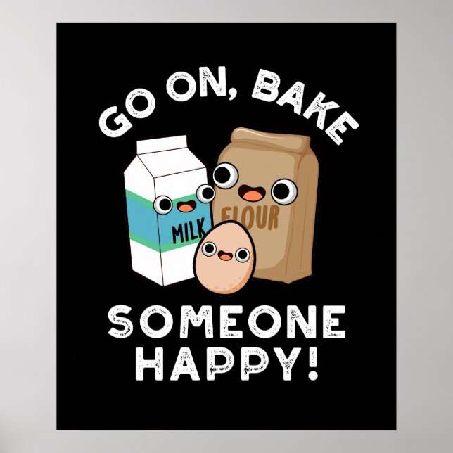 Affiche Aller Sur Cuire Quelqu'Un Heureux Funny Baking Pun (Devant)