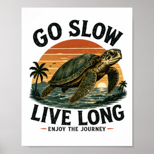Affiche Allez Lentement, Vivez Longtemps Tortue de Mer Cou