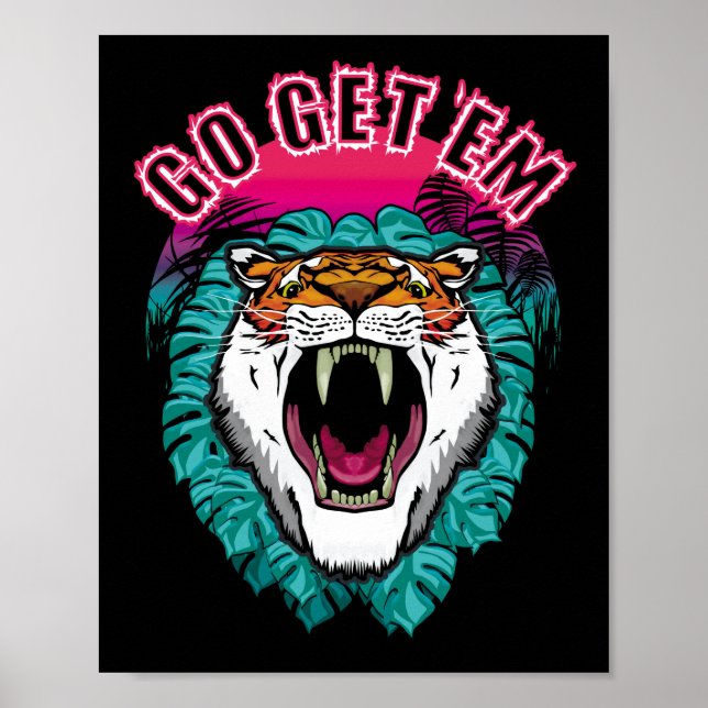 Affiche Allez les obtenir - Tiger Face Design graphique (Devant)