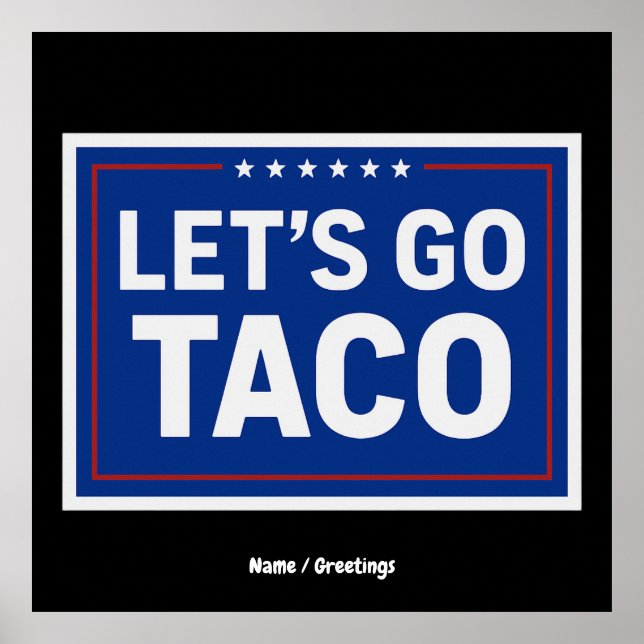 Affiche Allez Taco Drôle Design audacieux rétro politique (Devant)