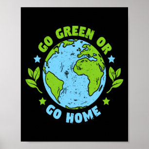 Affiche Allez Vert Ou Allez Gome Jour De La Terre T Shirt 