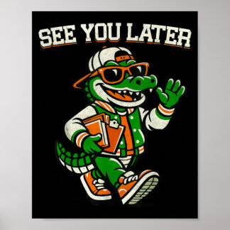 Affiche Alligator à plus tard Mascotte Rétro Dernière Jour