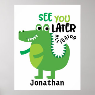 Affiche Alligator Vert Vous Voir Plus Tard Personnalisé