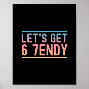 Affiche Allons 6 7endy Drôle Six Sept Mème Humour Aura