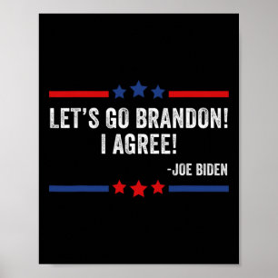 Affiche Allons Brandon ! Je Suis D'Accord ! Drôle Joe Bide