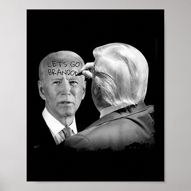 Affiche Allons Brandon Trump Écrit Sur Bidens Forehead : (Devant)