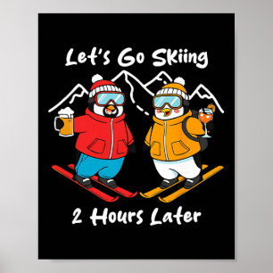 Affiche Allons faire du ski 2 heures plus tard