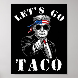 Affiche Allons Taco Chemise Drôle Trump toujours poulets o