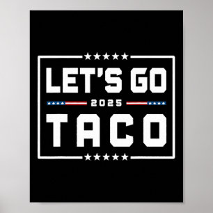 Affiche Allons Taco, Chemise Let's Go Taco &# ;