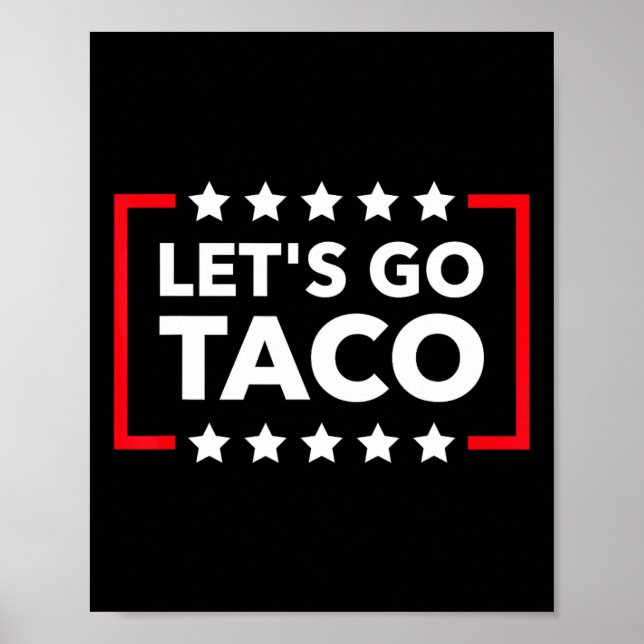 Affiche Allons Taco Drôle Mème Toujours Poule Mouillée Cam (Devant)