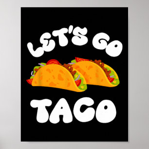Affiche Allons Taco Drôle Toujours Épouser Taco Polit
