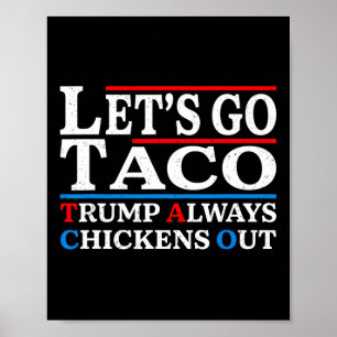 Affiche Allons Taco Drôle Toujours Poulet Sortons Allons-y