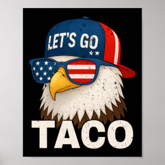 Affiche Allons Taco Drôle Trump Toujours Se Défile 32 
