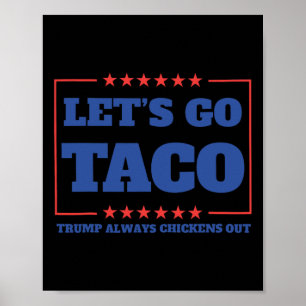 Affiche Allons Taco Drôle Trump Toujours Se Défile 57