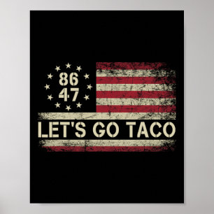 Affiche Allons Taco Drôle Trump Toujours Se Défile 70 