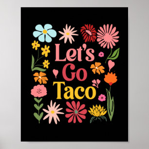 Affiche Allons Taco Floral Démocrate Trump Toujours Poulet