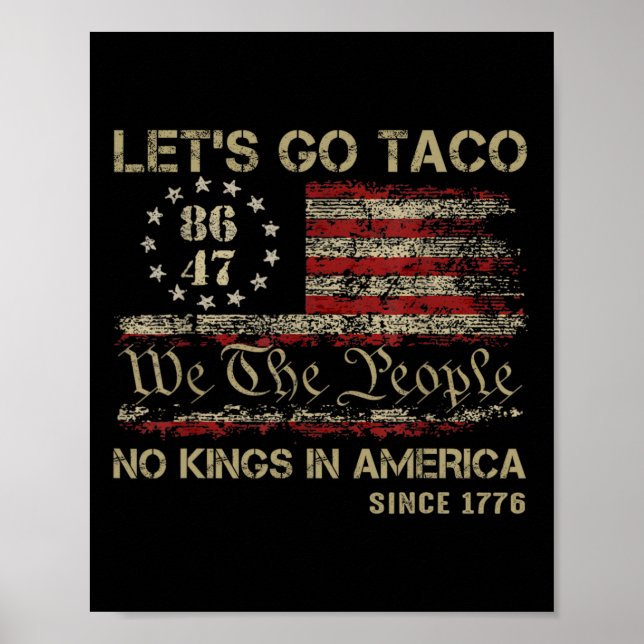 Affiche Allons Taco No Kings En Amérique Depuis 1776 Ameri (Devant)