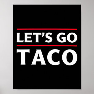 Affiche Allons Taco Shirt Drôle Slogan Allons Taco 3