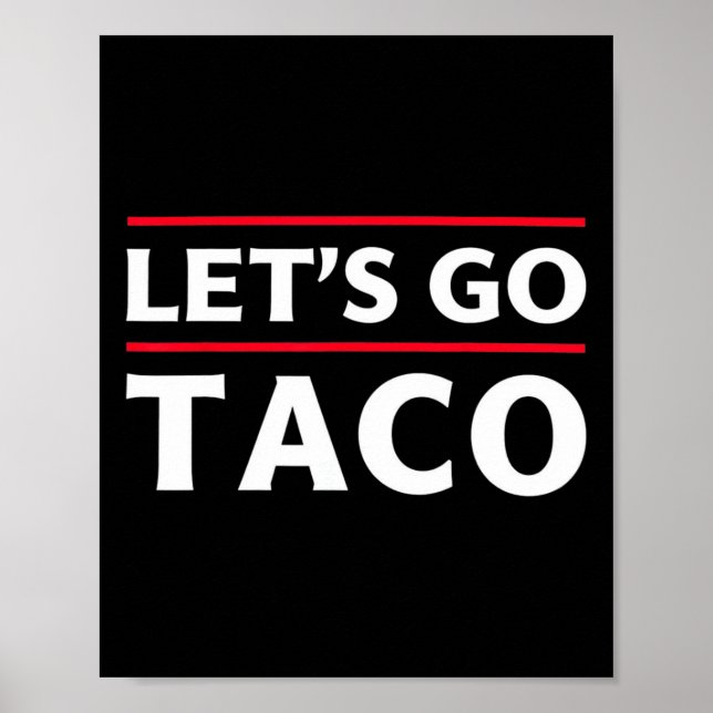 Affiche Allons Taco Shirt Drôle Slogan Allons Taco 3 (Devant)