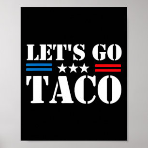Affiche Allons Taco Trump Abandonne Toujours 1 (2)