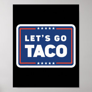Affiche Allons Taco Trump Abandonne Toujours Funny Meme