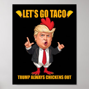 Affiche Allons Taco Trump Abandonne Toujours Funny Taco