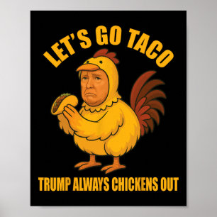 Affiche Allons Taco Trump Recule Toujours Drôle Va T