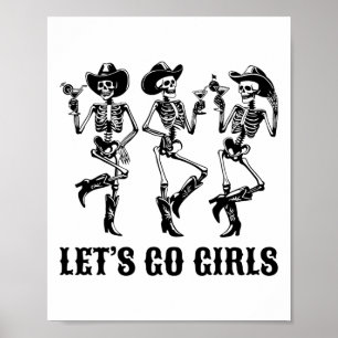 Affiche Allons-y Filles Danser Skeleton Cowgirls Bachelore