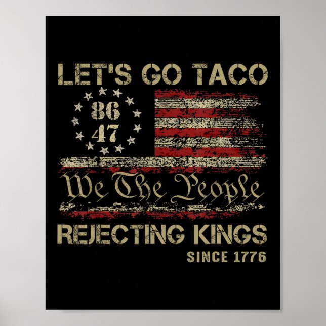 Affiche Allons-y Rois Rejetant les Tacos Depuis 1776 Améri (Devant)