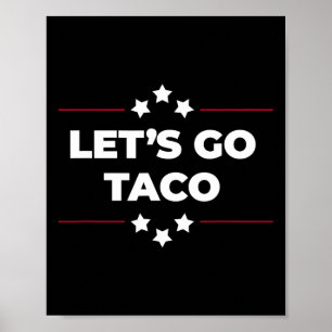 Affiche Allons-y Taco Drôle Allons-y Taco Quatre Juillet 1