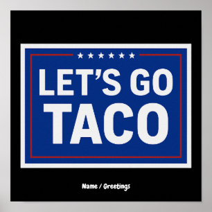 Affiche Allons-y Taco Drôle Design Gras Rétro Politique