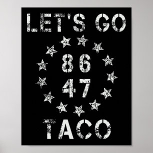 Affiche Allons-y Taco Drôle Laissons aller Taco 47 86 8647