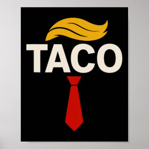 Affiche Allons-y Taco Drôle Trump Toujours Débile 29