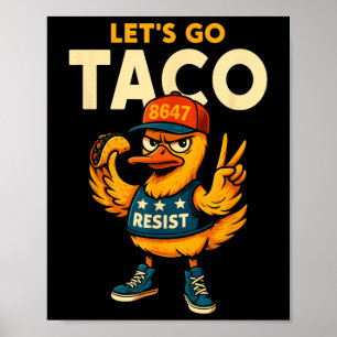 Affiche Allons-y Taco Drôle Trump Toujours Dégonfle 35 
