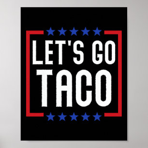 Affiche Allons-y Taco Drôle Usa Patriotique Amateur de Tac