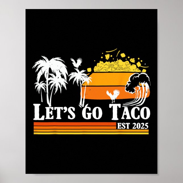 Affiche Allons-y Taco Établ 2025 Drôle Rétro Golfe Du Taco (Devant)