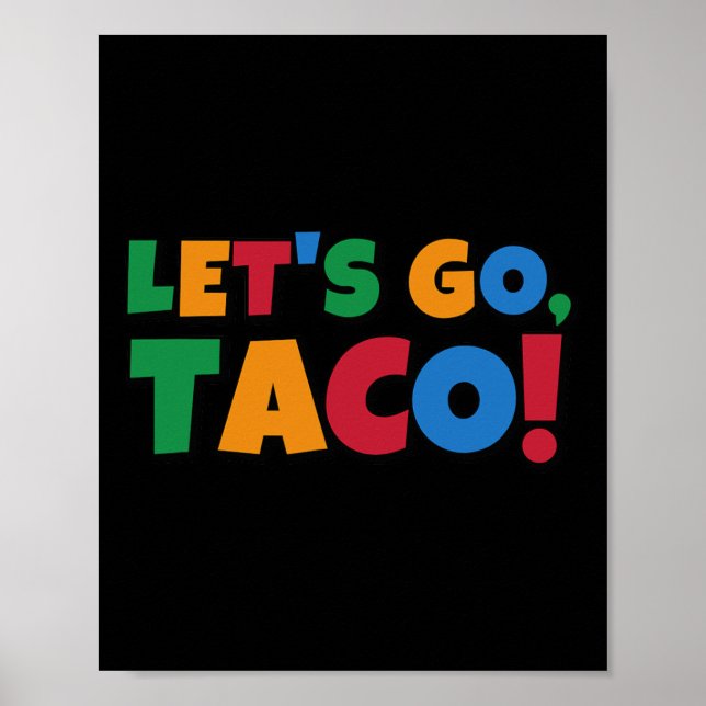 Affiche Allons-y Taco' Poulet Trump Tarif  (Devant)