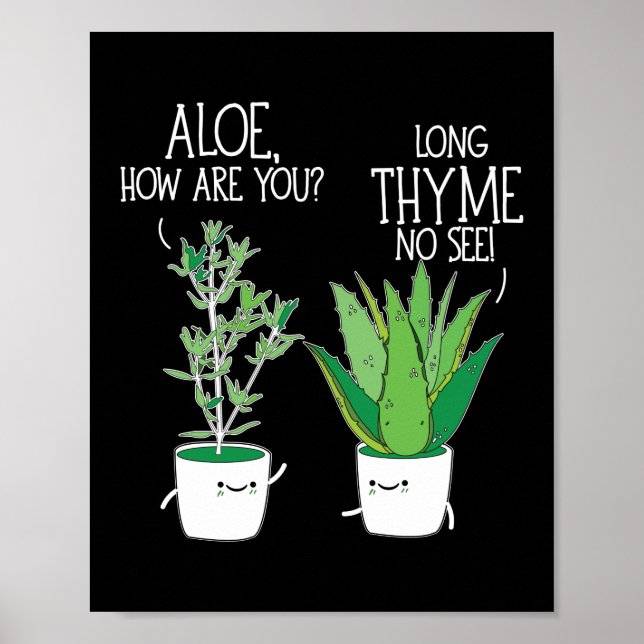 Affiche Aloe, Comment Es-Tu Long Thyme Non Voir Herb Pun (Devant)